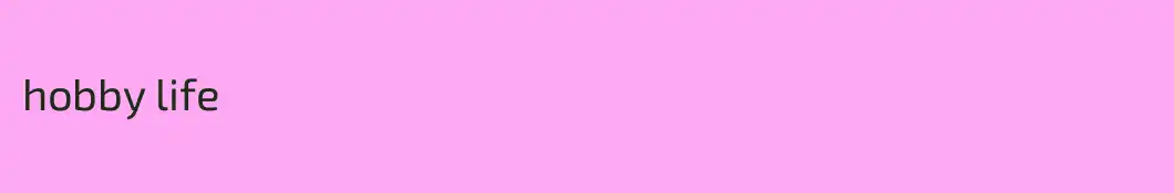 hobby life